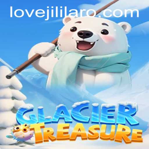 Exploring the Icy Adventure of GlacierTreasure: A Thrilling Journey with LOVE JILI