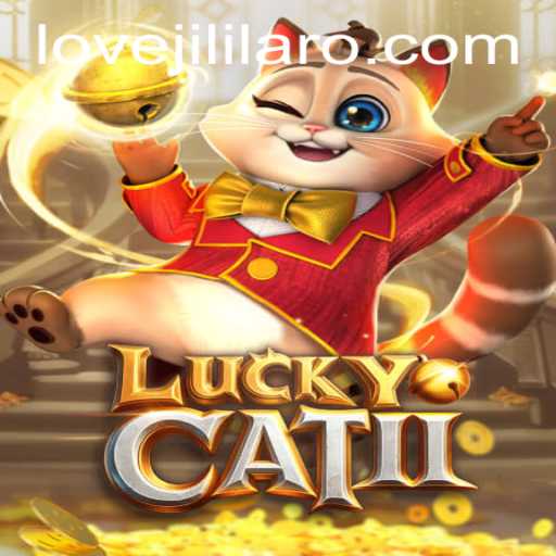 Explore the Mesmerizing World of LuckyCatII: A Game for LOVE JILI Enthusiasts