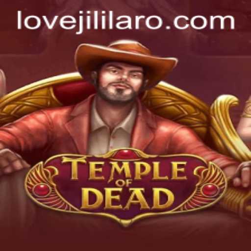 Dive into the Mysterious World of TempleofDead and Unravel the Love JILI